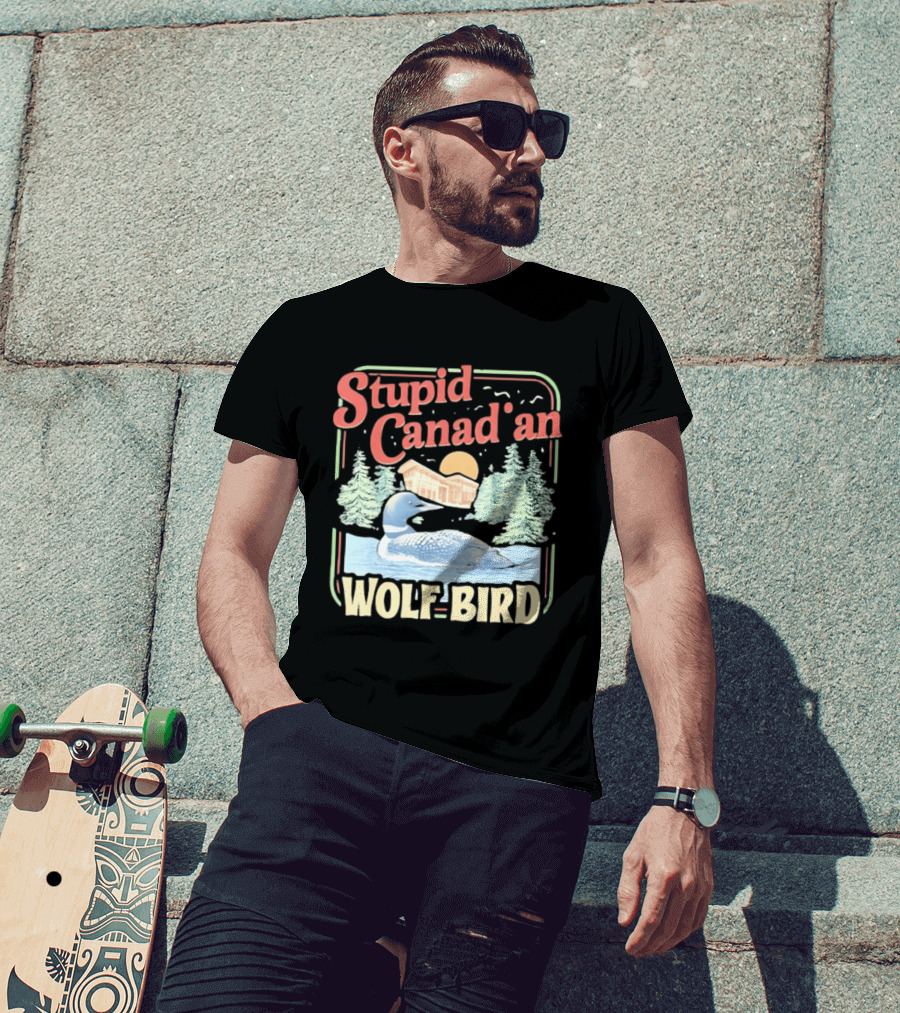 Stupid Canadian Wolf Bird With Forest And Lake Humor T-Shirt