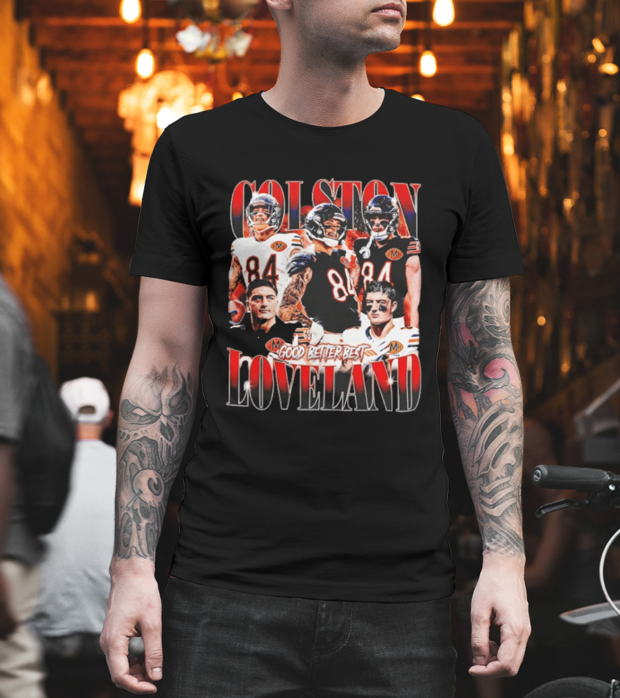 Colston Loveland Good Better Best 84 Football T-Shirt