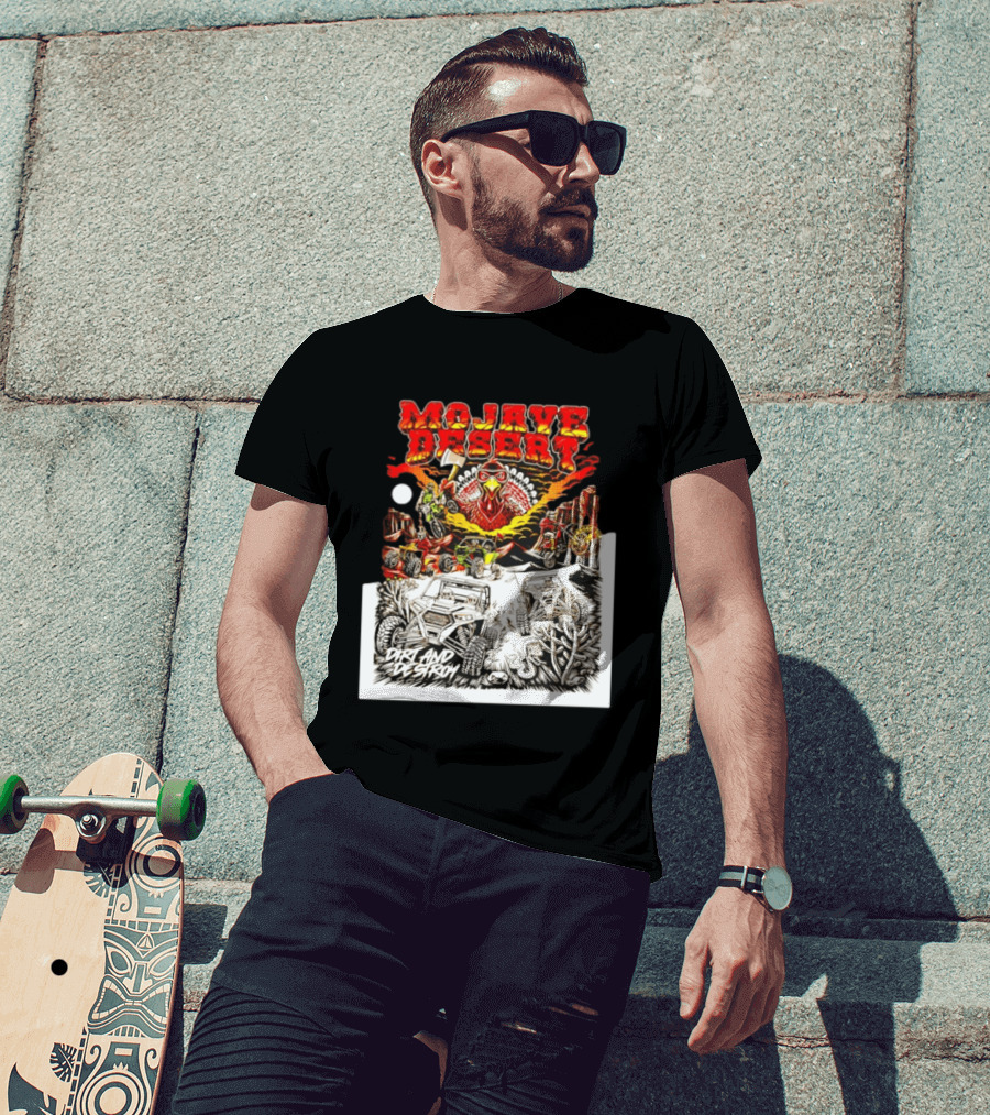 Mojave Desert Dirt And Destroy Off Road Turkey Adventure T-Shirt