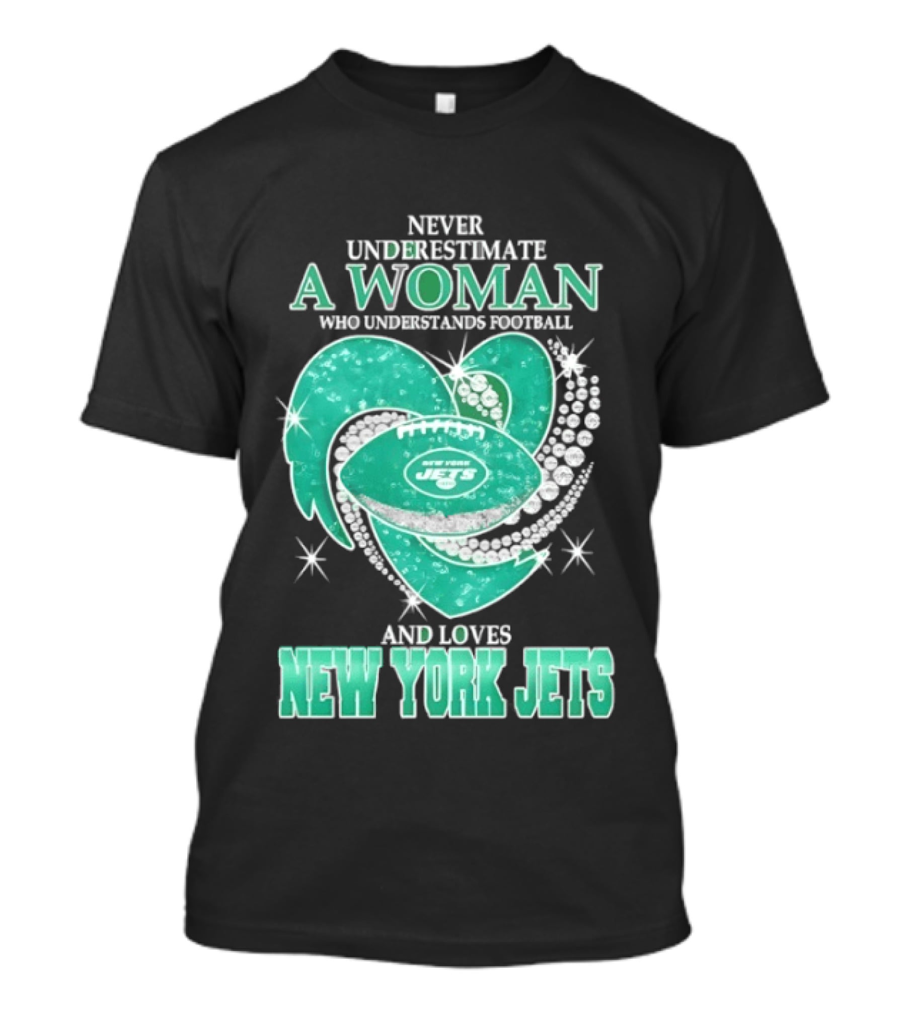 Never Underestimate A Woman Who Understands Football And Loves New York Jets T-Shirt