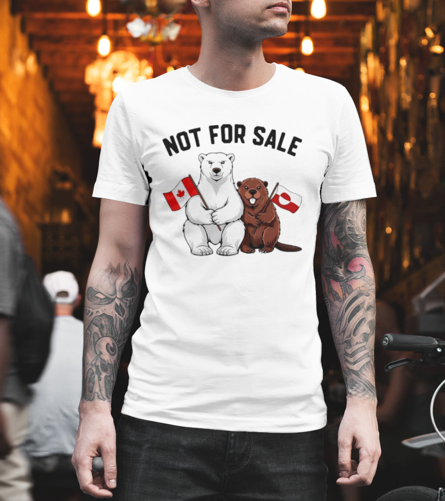 Not for Sale Polar Bear Canadian Flag Beaver Greenland Flag T-Shirt