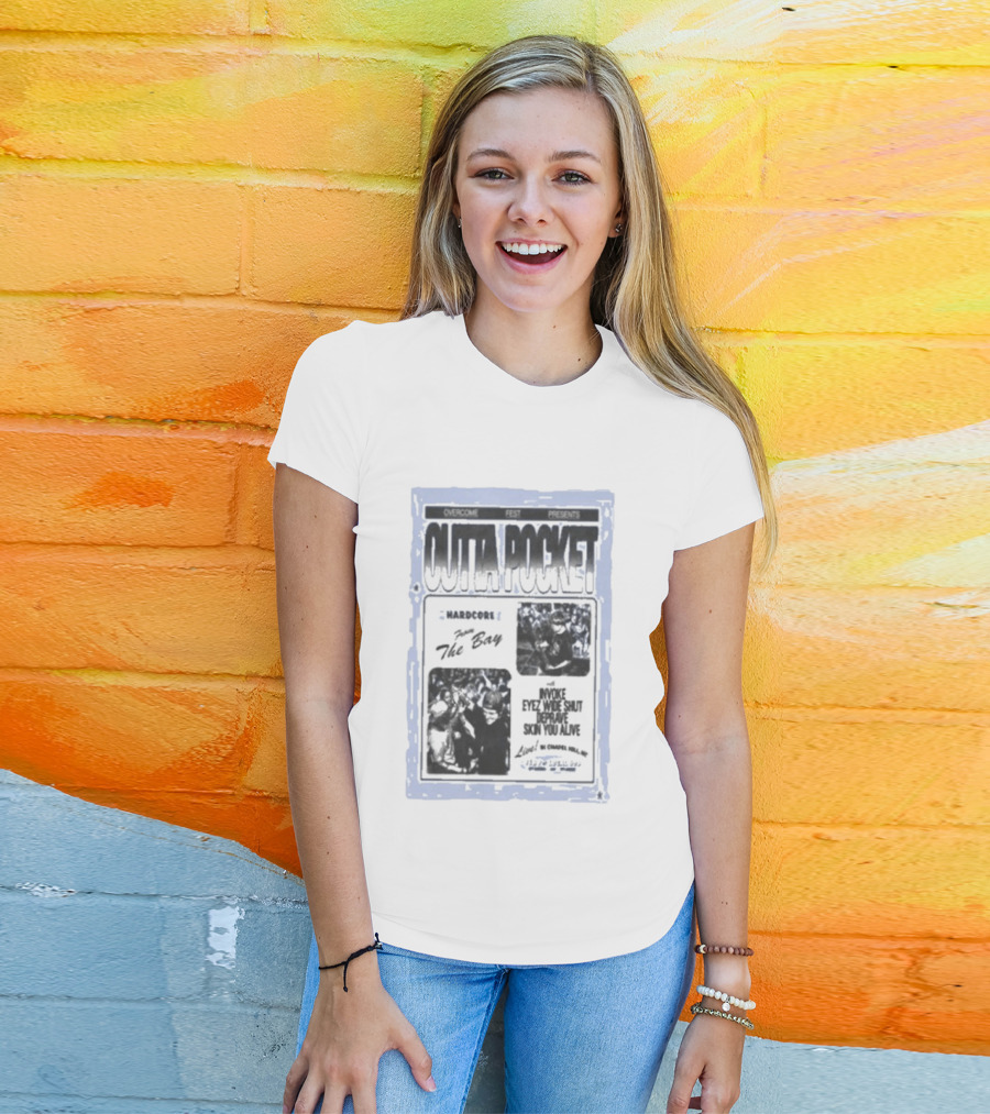 Overcome Fest Presents Outta Pocket The Bay Hardcore Chapel Hill NC February 7 2026 Invoke Eyez Wide Shut Deravine Skin You Alive T-Shirt