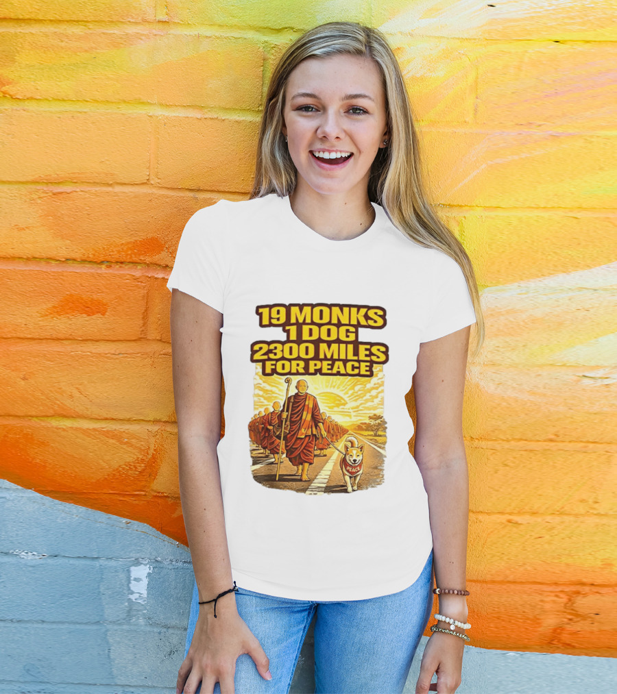 19 Monks 1 Dog 2300 Miles For Peace Pilgrimage T-Shirt
