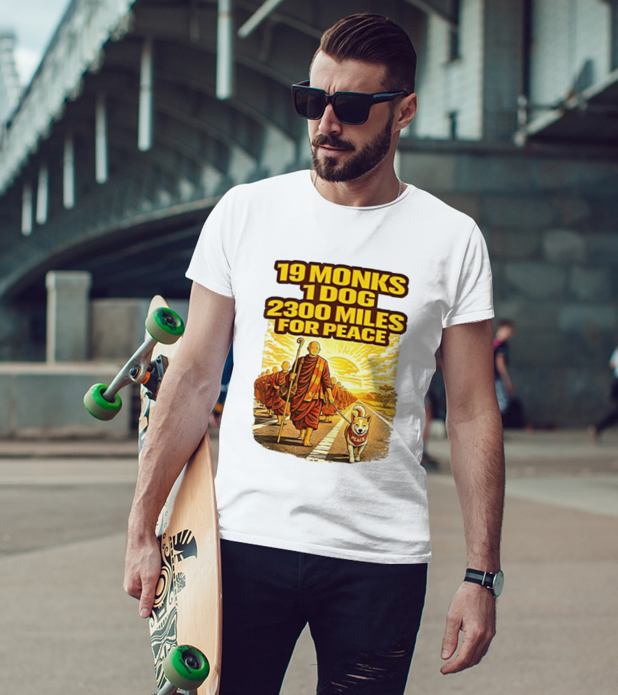 19 Monks 1 Dog 2300 Miles For Peace Pilgrimage T-Shirt