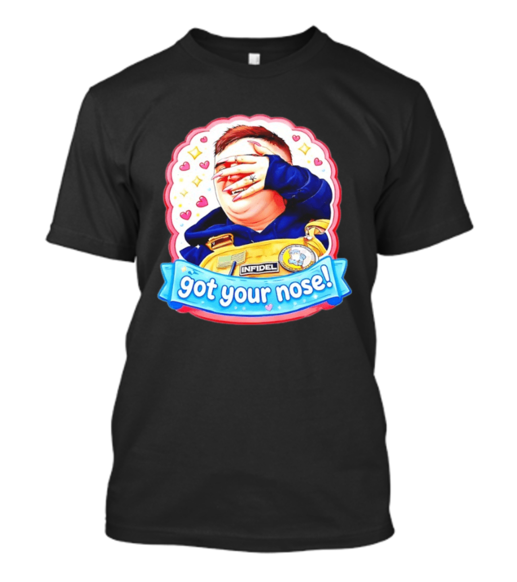 Infidel Got Your Nose Funny Cartoon Patch With Hearts And Stars T-Shirt