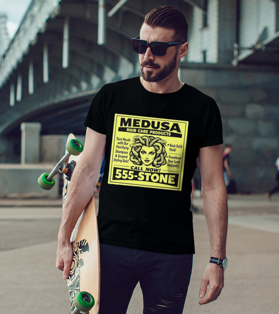 Medusa Hair Care Products 555 STONE Turn Heads With Petrifying Shampoos Serpent Styling Gels Rock Solid Hold Transform Your Look Instantly T-Shirt