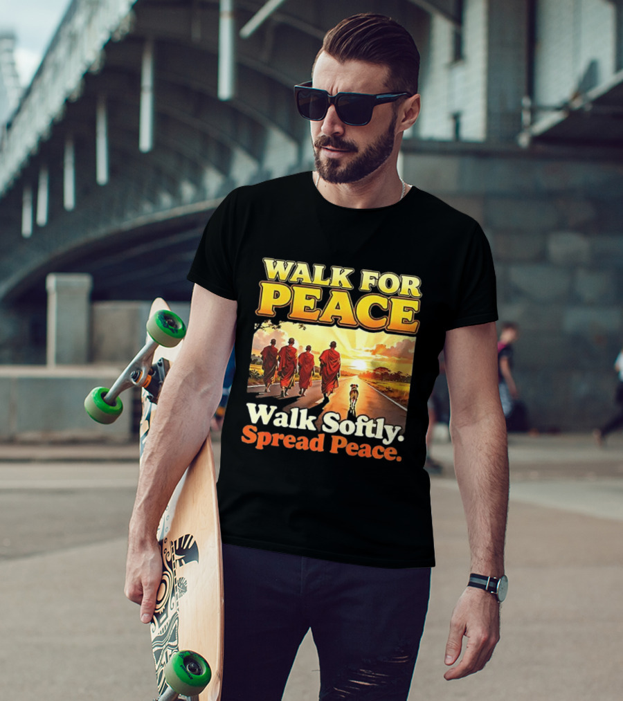 Walk For Peace Walk Softly Spread Peace Buddhist Monks And Aloka Dog T-Shirt