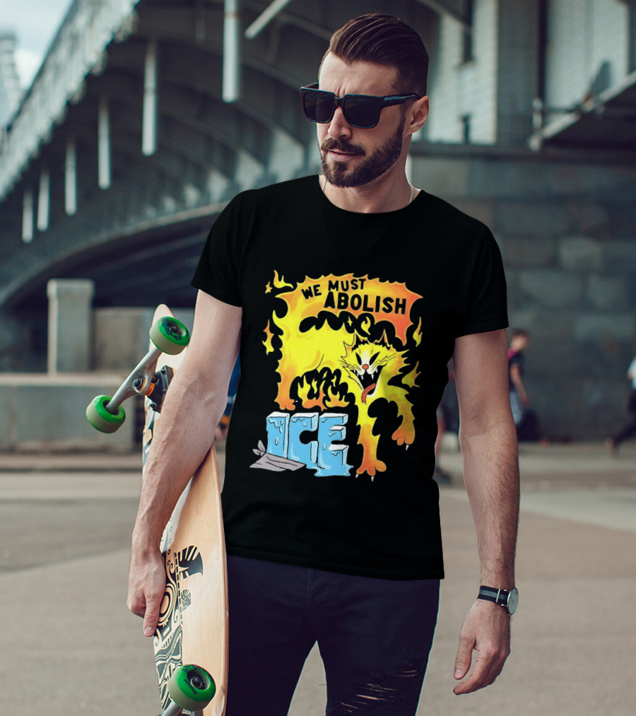 We Must Abolish ICE Fire Cat Melts Ice T-Shirt