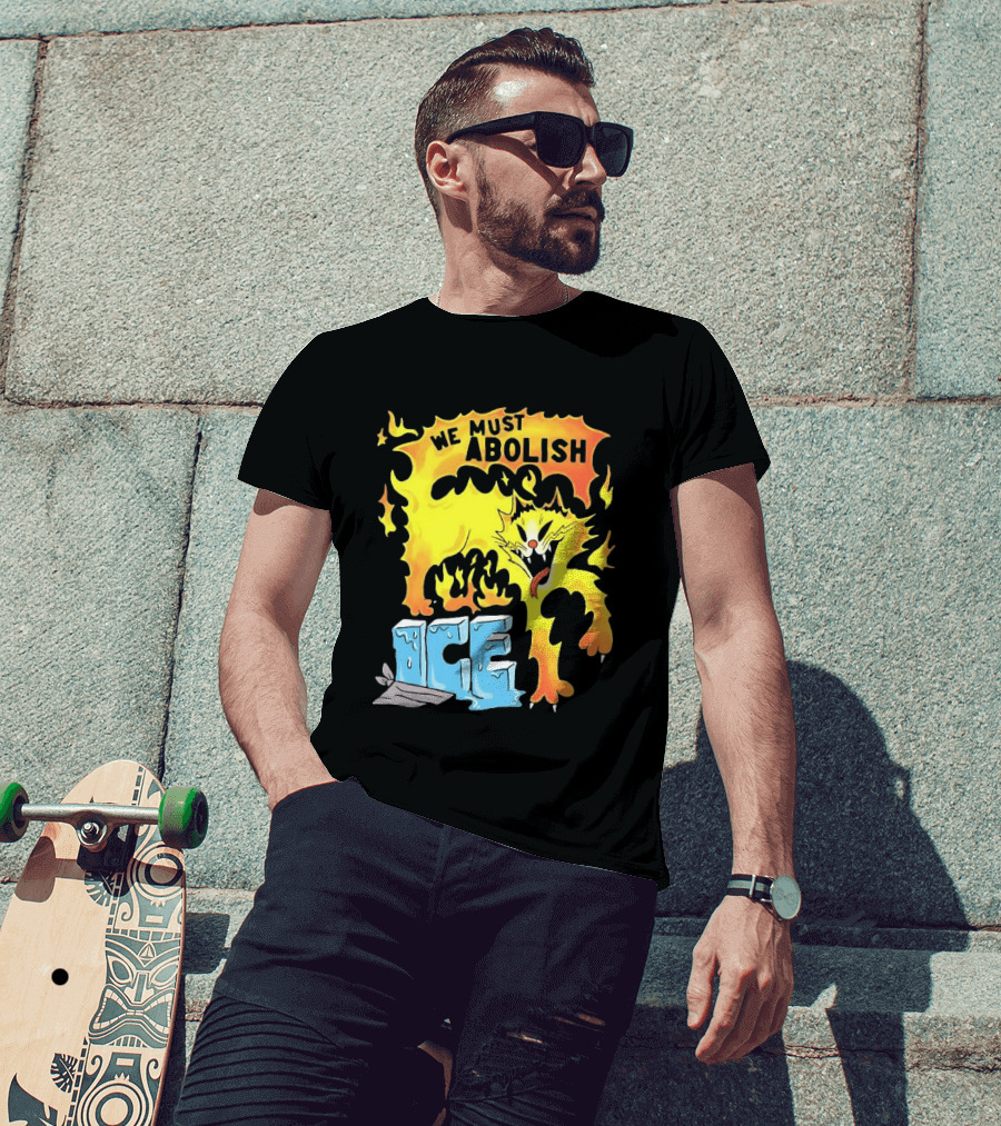 We Must Abolish ICE Fire Cat Melts Ice T-Shirt
