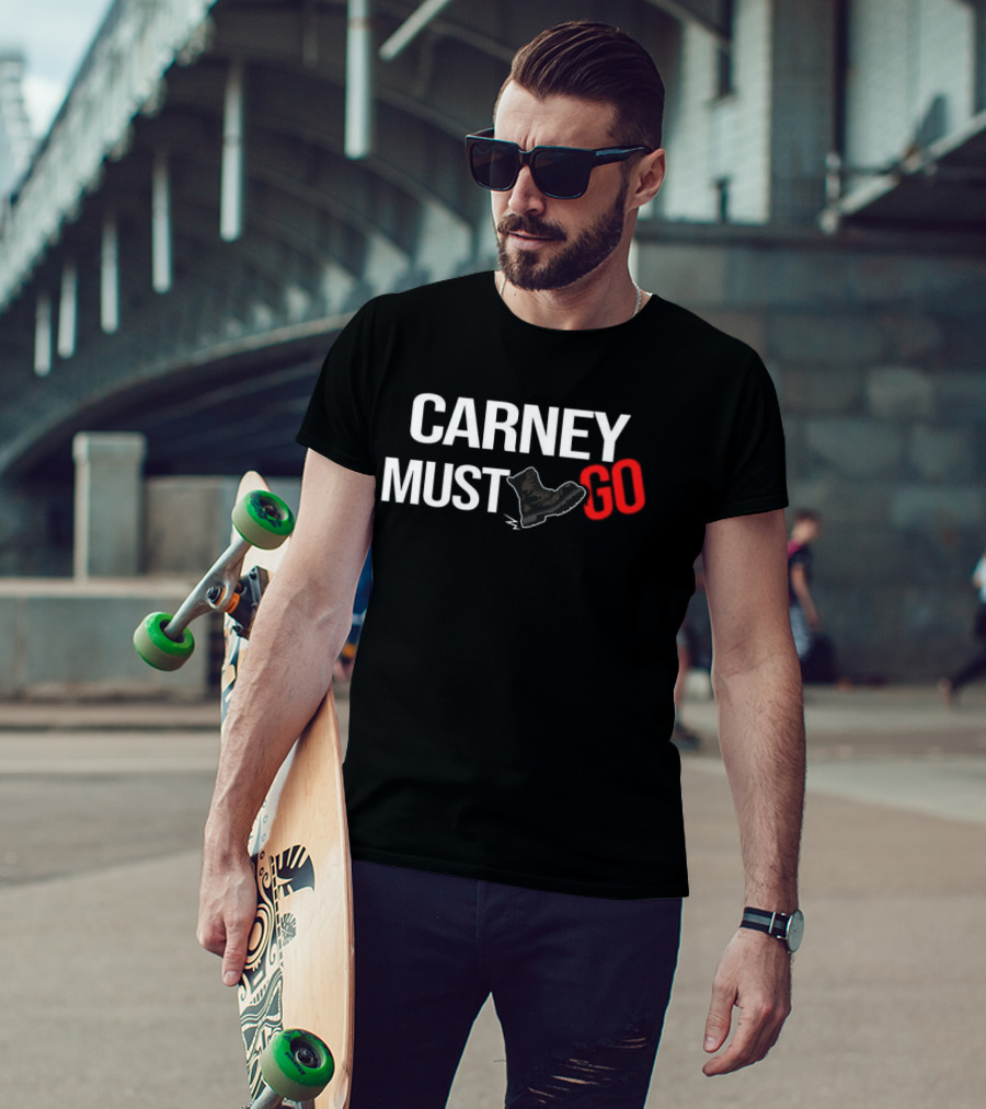 Carney Must Go Boot Satirical Political T-Shirt