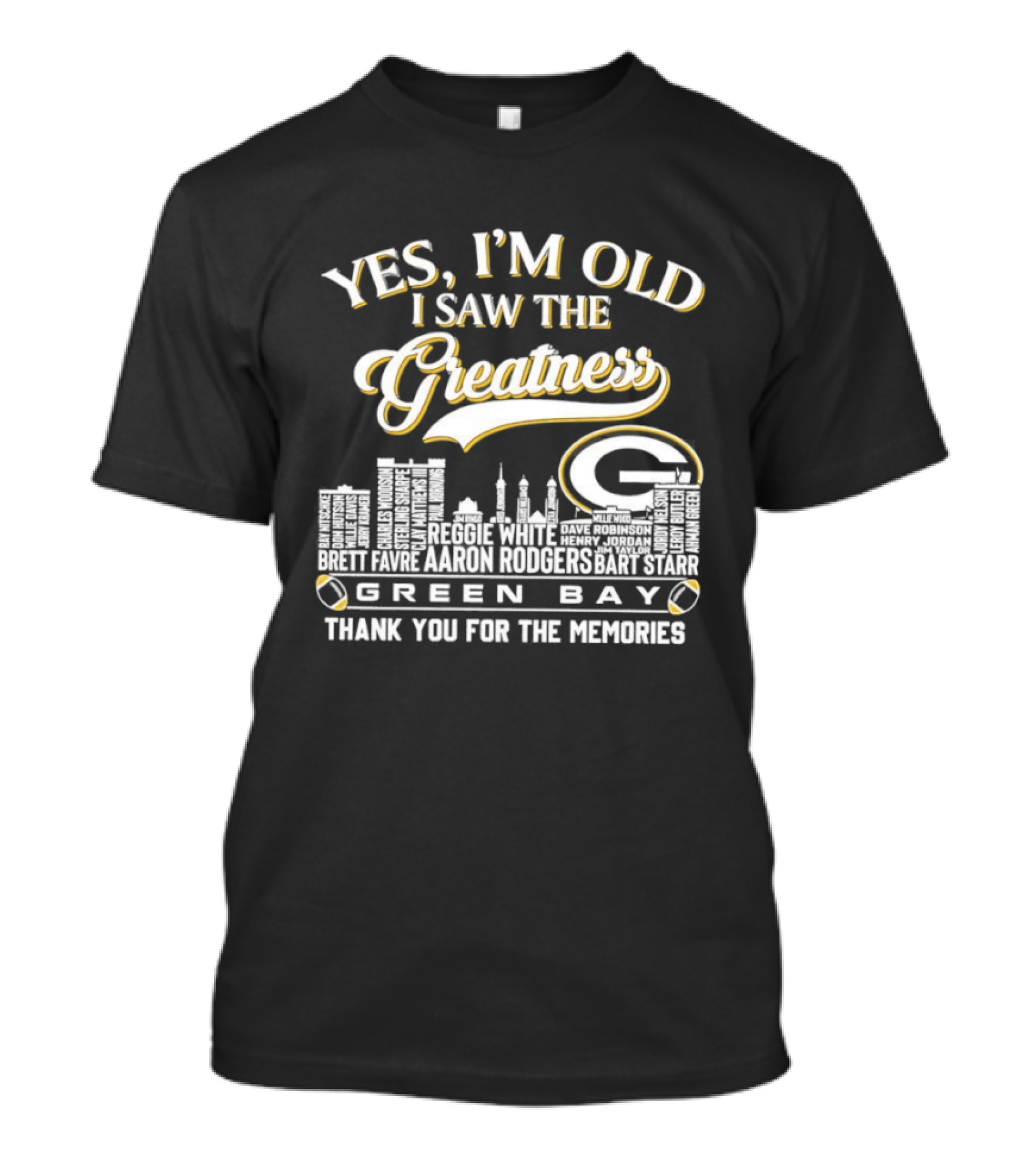 Yes I'm Old I Saw The Greatness Green Bay Skyline Thank You For The Memories T-Shirt