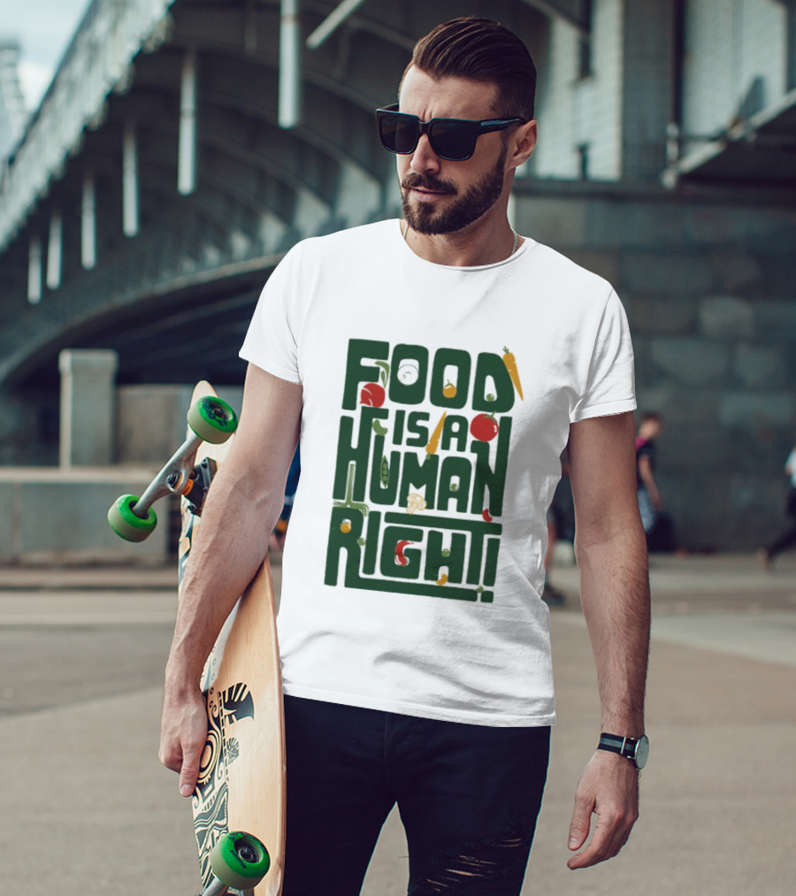 Food Is A Human Right Organic Harvesters T-Shirt