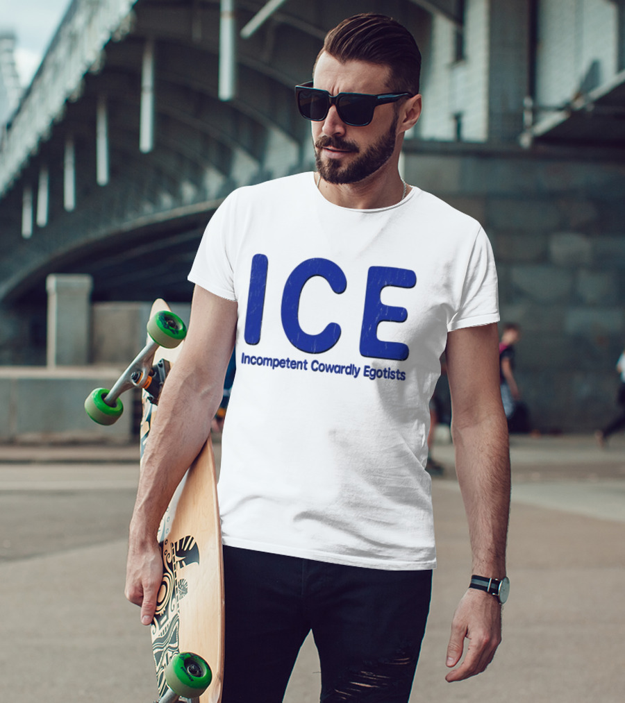 ICE Incompetent Cowardly Egotists Bold Blue T-Shirt