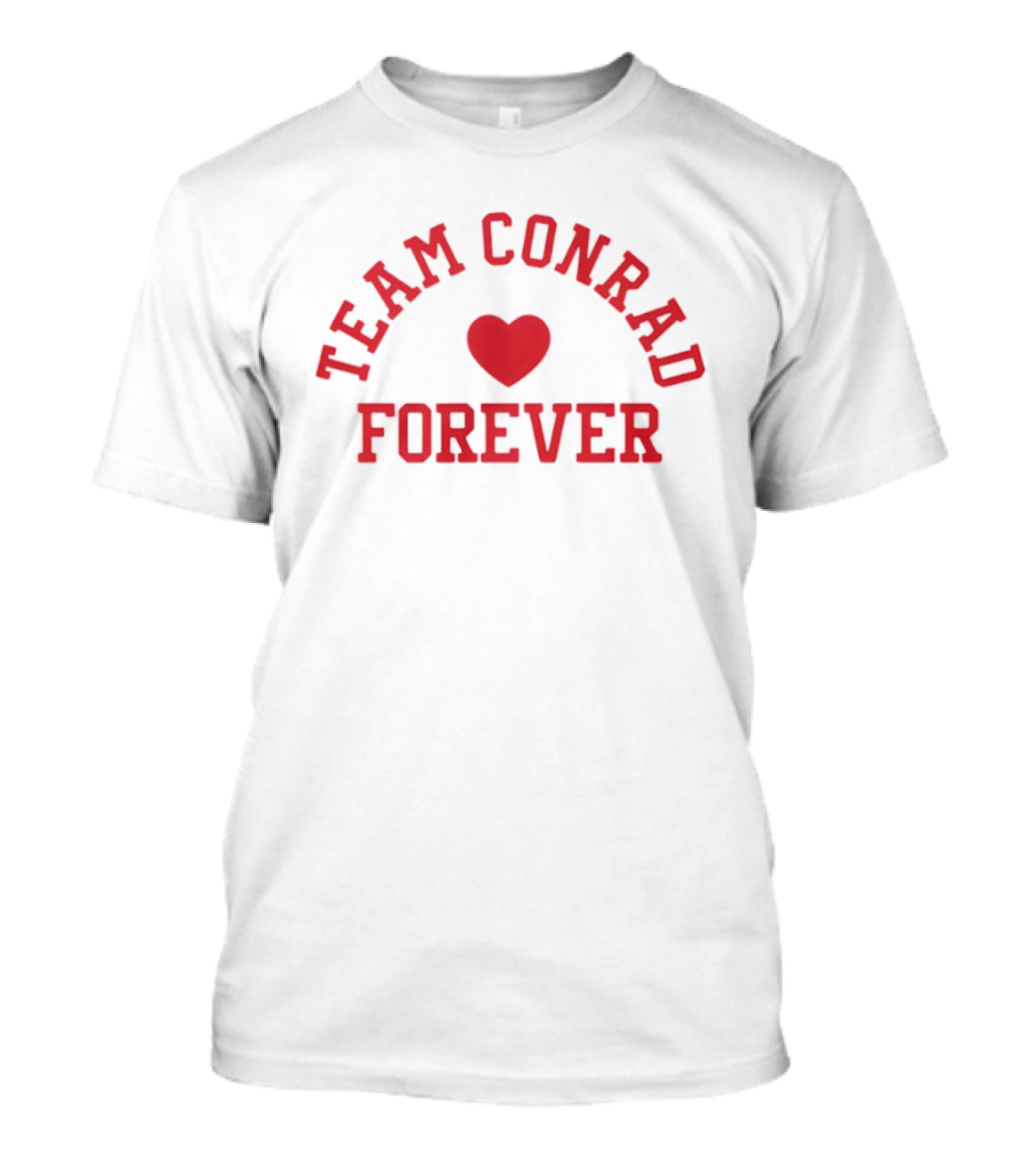 Team Conrad Forever Heart T-Shirt