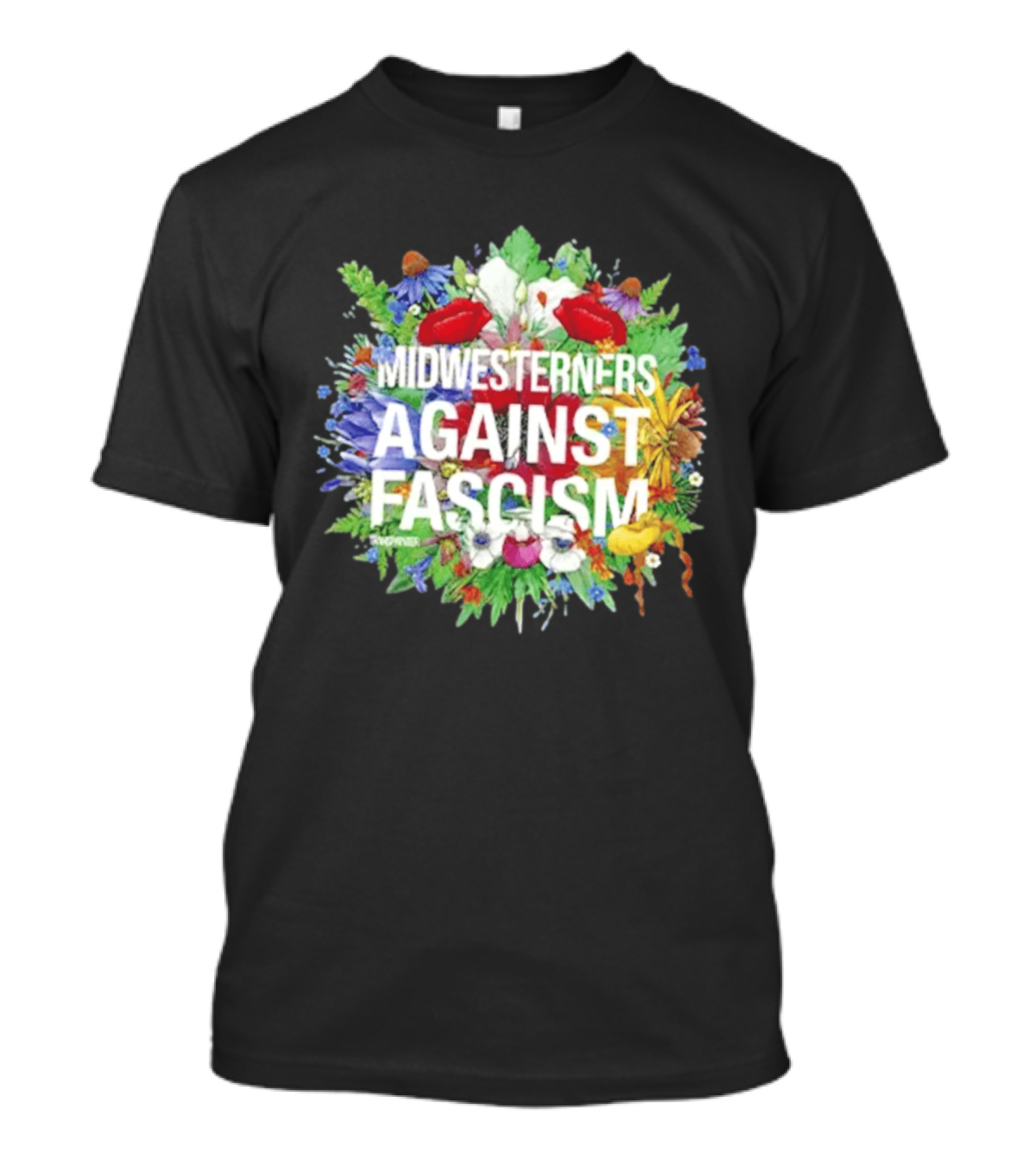 Midwesterners Against Fascism Flowers And Plants T-Shirt