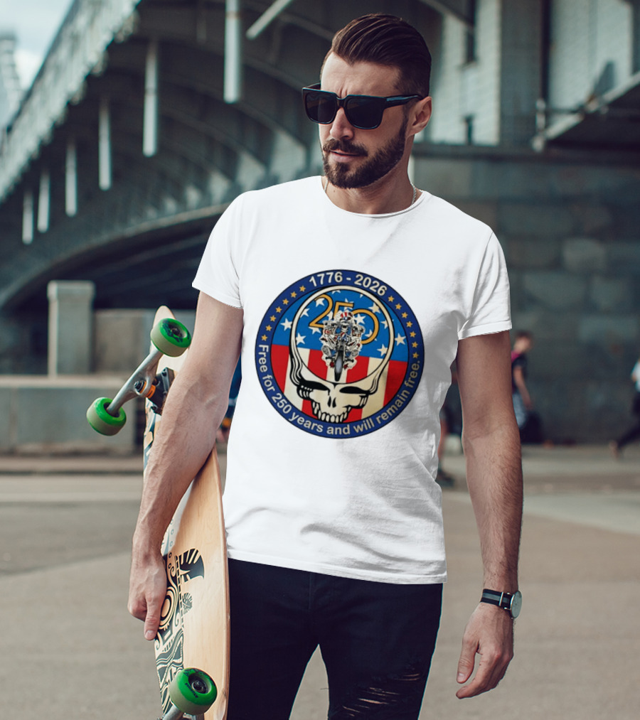Grateful Dead 250 Years Steal Your Face 1776 2026 Free And Will Remain Free T-Shirt