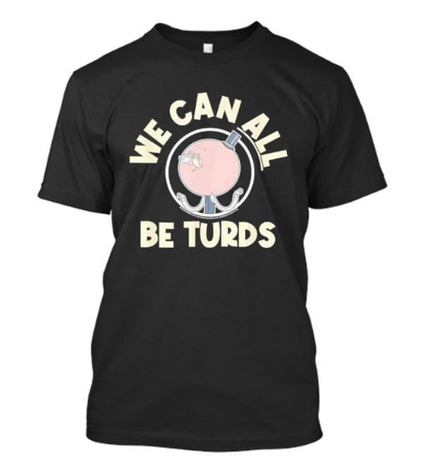 Regular Show Pops We Can All Be Turds T-Shirt