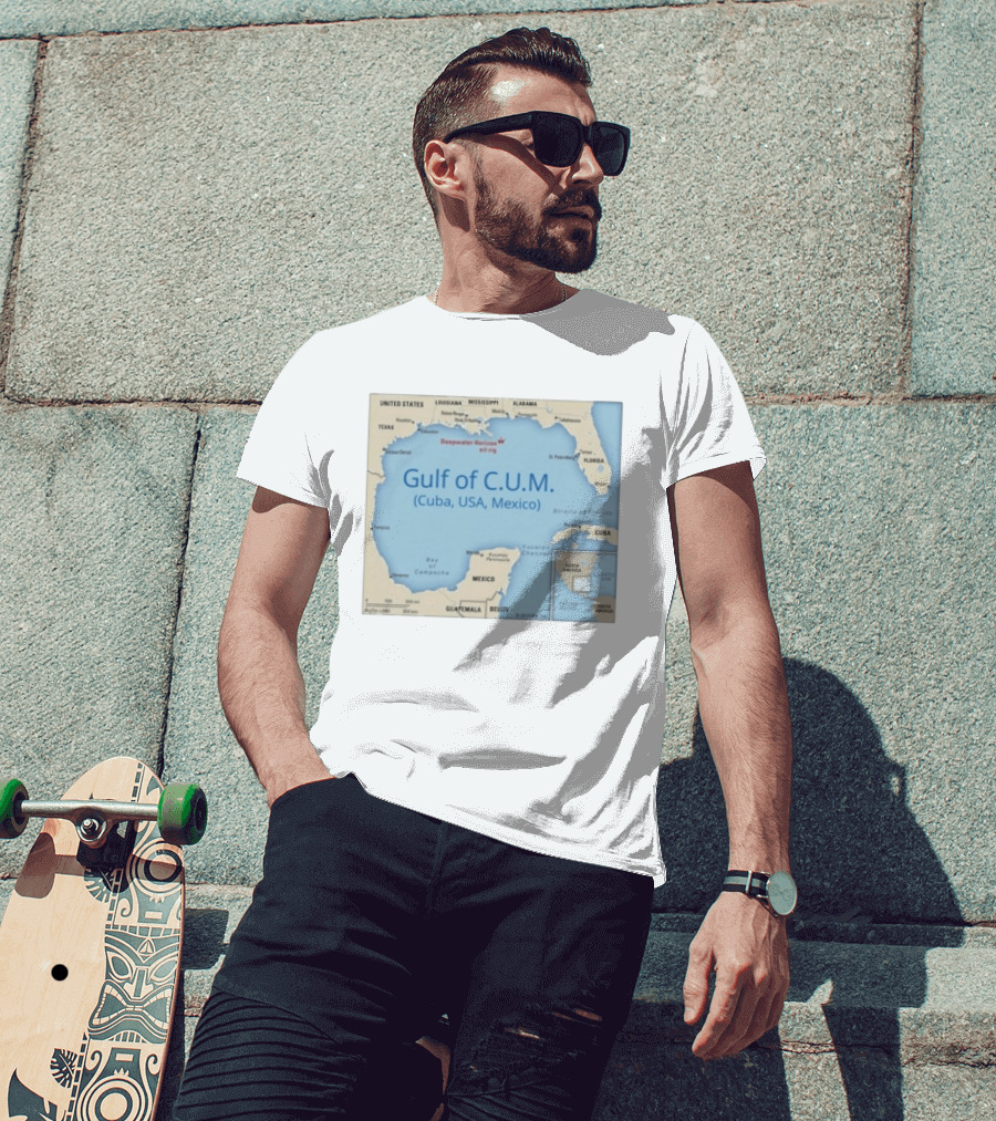 Gulf Of C.U.M. Cuba USA Mexico Map Parody Deepwater Horizon Oil Rig T-Shirt