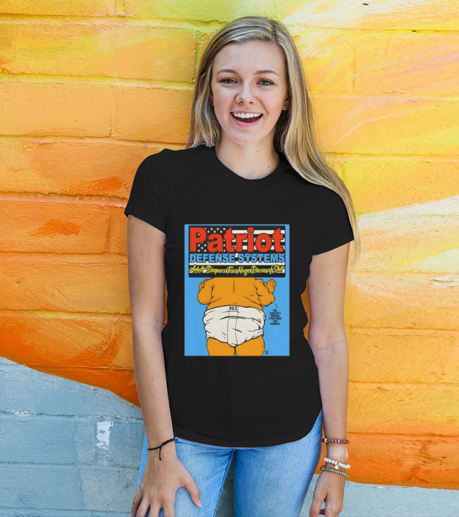 Patriot Defense Systems Adult Diapers For Huge Pieces Of Shit T-Shirt