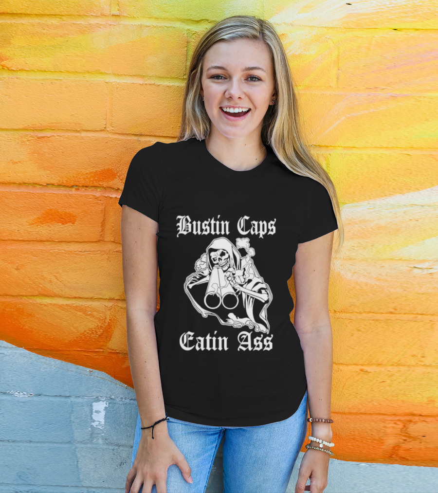 Bustin Caps Eatin Ass Grim Reaper Shotgun Skull T-Shirt