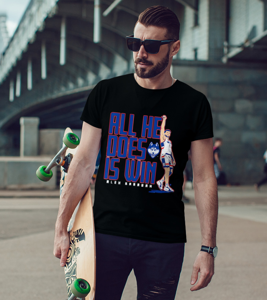 UConn Huskies Alex Karaban All He Does Is Win T-Shirt