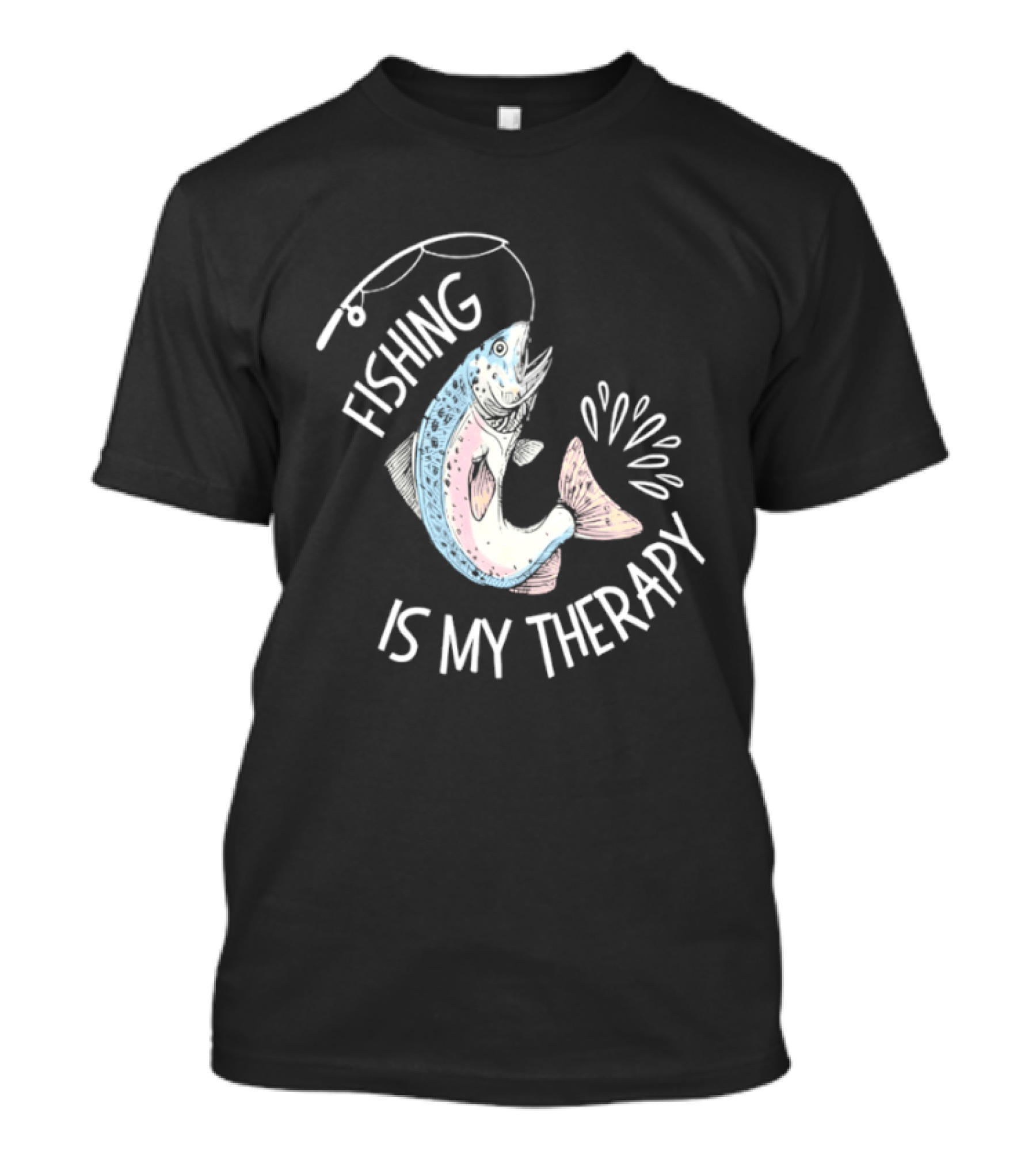 Fishing Is My Therapy Rainbow Trout Splash T-Shirt