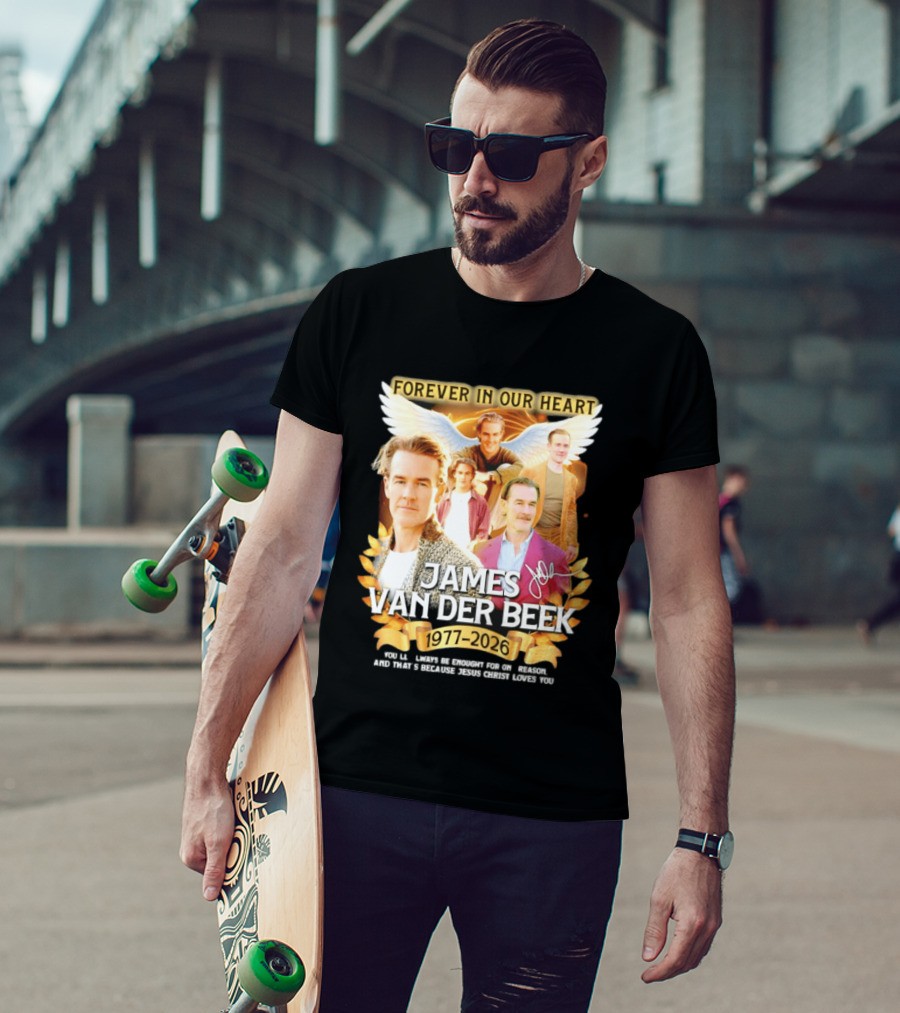 Forever In Our Heart James Van Der Beek 1977 2026 T-Shirt