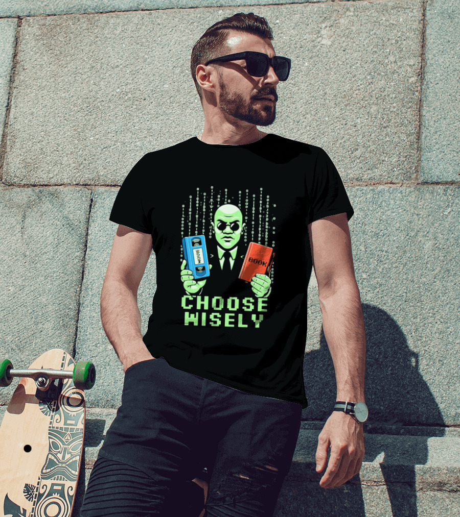 Matrix Choose Wisely Movie VHS Or Book Decision T-Shirt