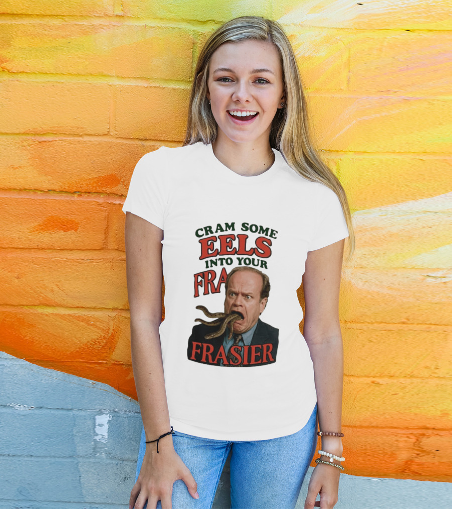 Cram Some Eels Into Your Frasier T-Shirt
