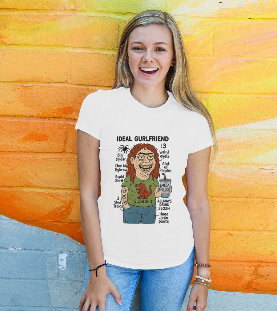 Ideal Gurlfriend Weird Quirk Slush Hug Pants Stupid Shit Dinosaur T-Shirt