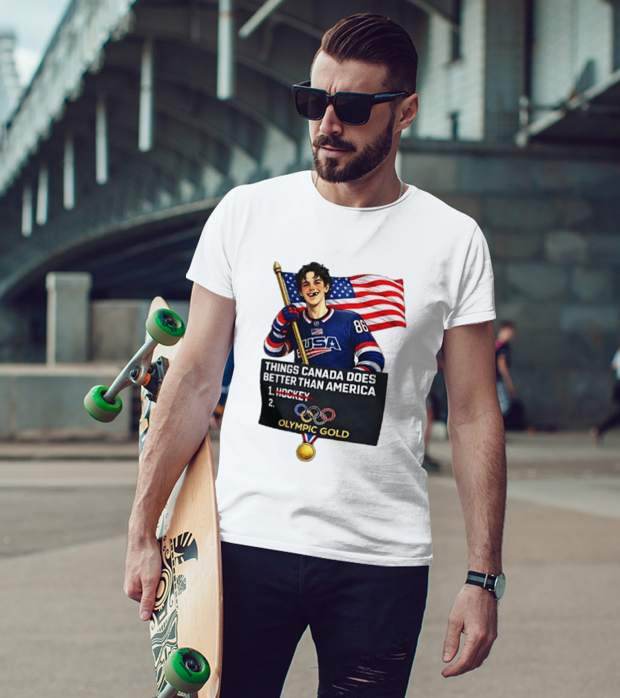 Jack Hughes USA Hockey Olympic Gold Things Canada Does Better Than America T-Shirt