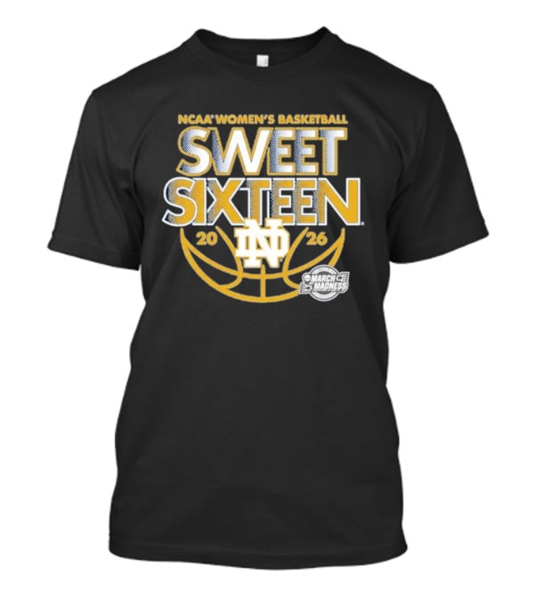 NCAA Women's Basketball Notre Dame 2026 March Madness Sweet Sixteen T-Shirt