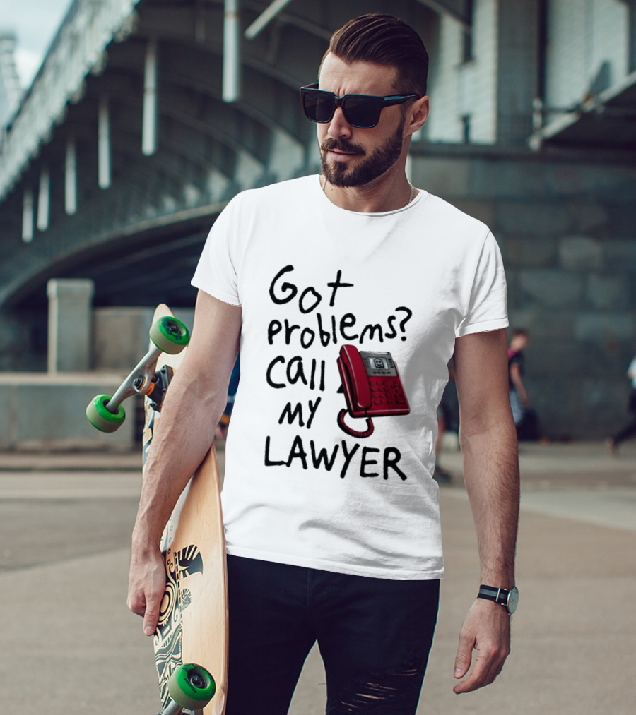 Got Problems Call My Lawyer Red Phone T-Shirt