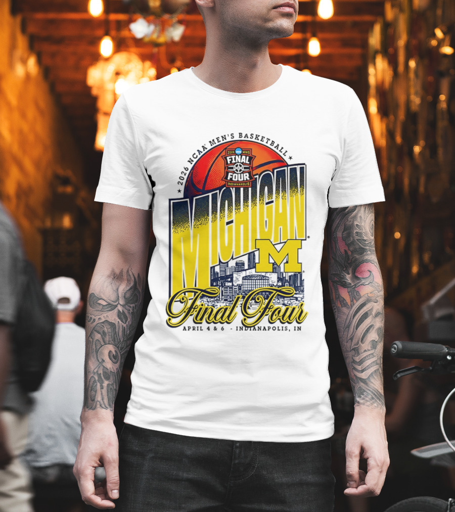 2026 NCAA Men's Basketball Michigan Wolverines Final Four April Indianapolis T-Shirt
