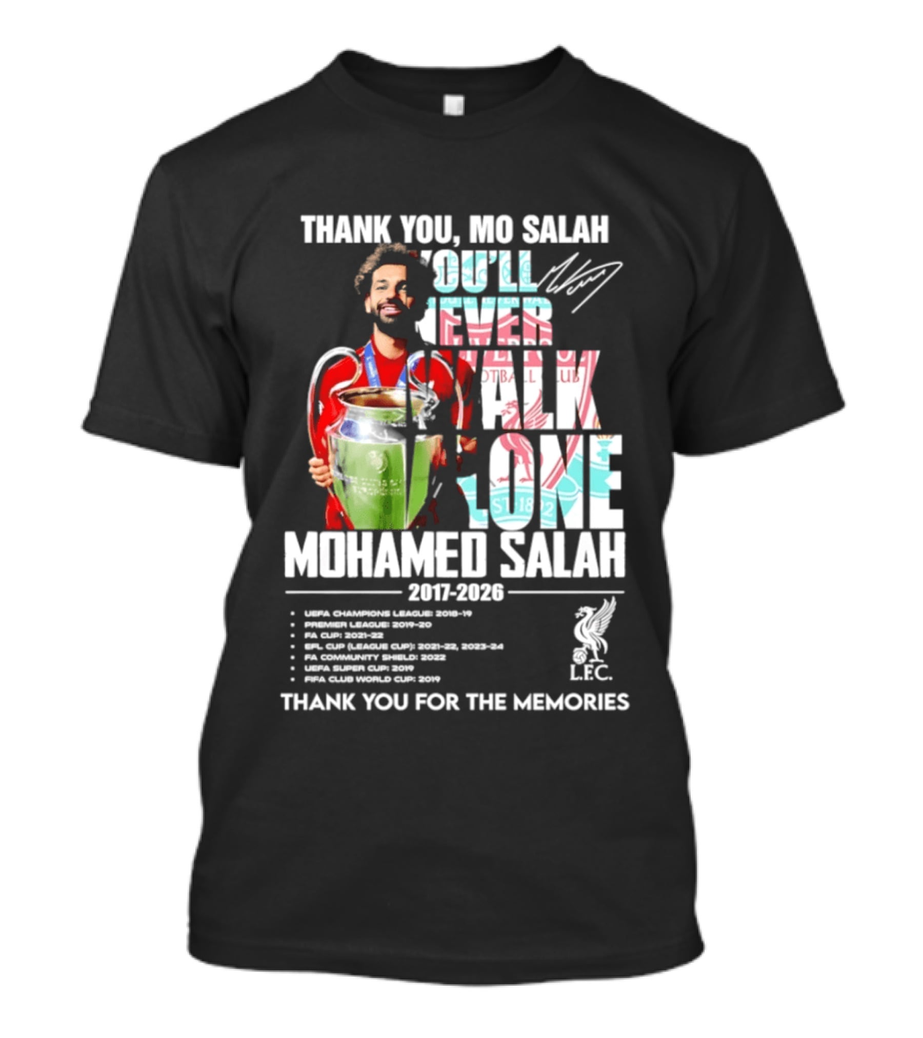 Thank You Mo Salah Mohamed Salah 2017 2026 Thank You For The Memories UEFA Champions League Super Cup FIFA Club World Premier League Golden Boot LFC T-Shirt