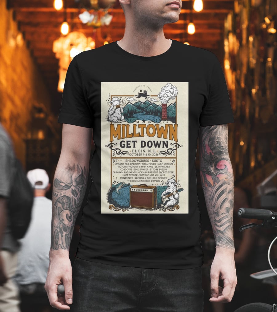 Milltown Get Down Elkin NC October 9 10 2026 Shadowgrass Susto Vincent Neil Emerson Ariel Posen Slap Dragon Victoria Victoria Maia Kamil Seth T-Shirt