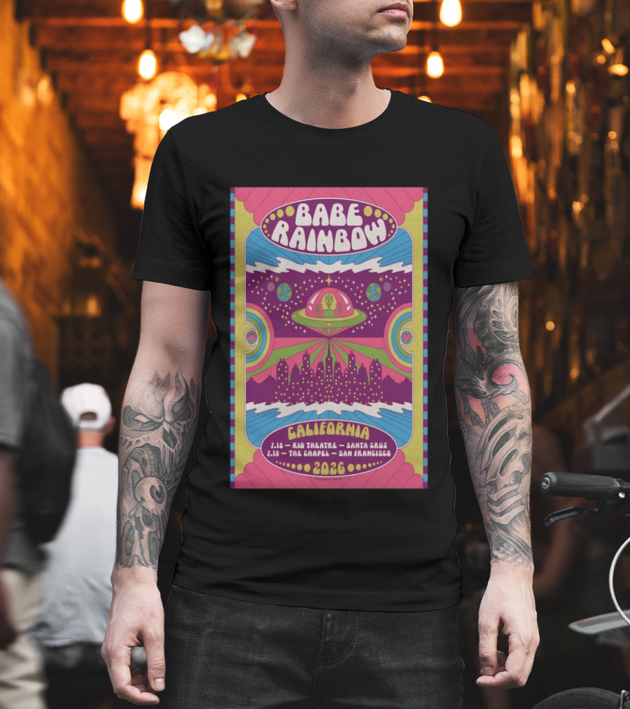 Babe Rainbow California Tour 2026 Rio Theatre Santa Cruz Chapel San Francisco Retro Alien Spaceship Psychedelic T-Shirt