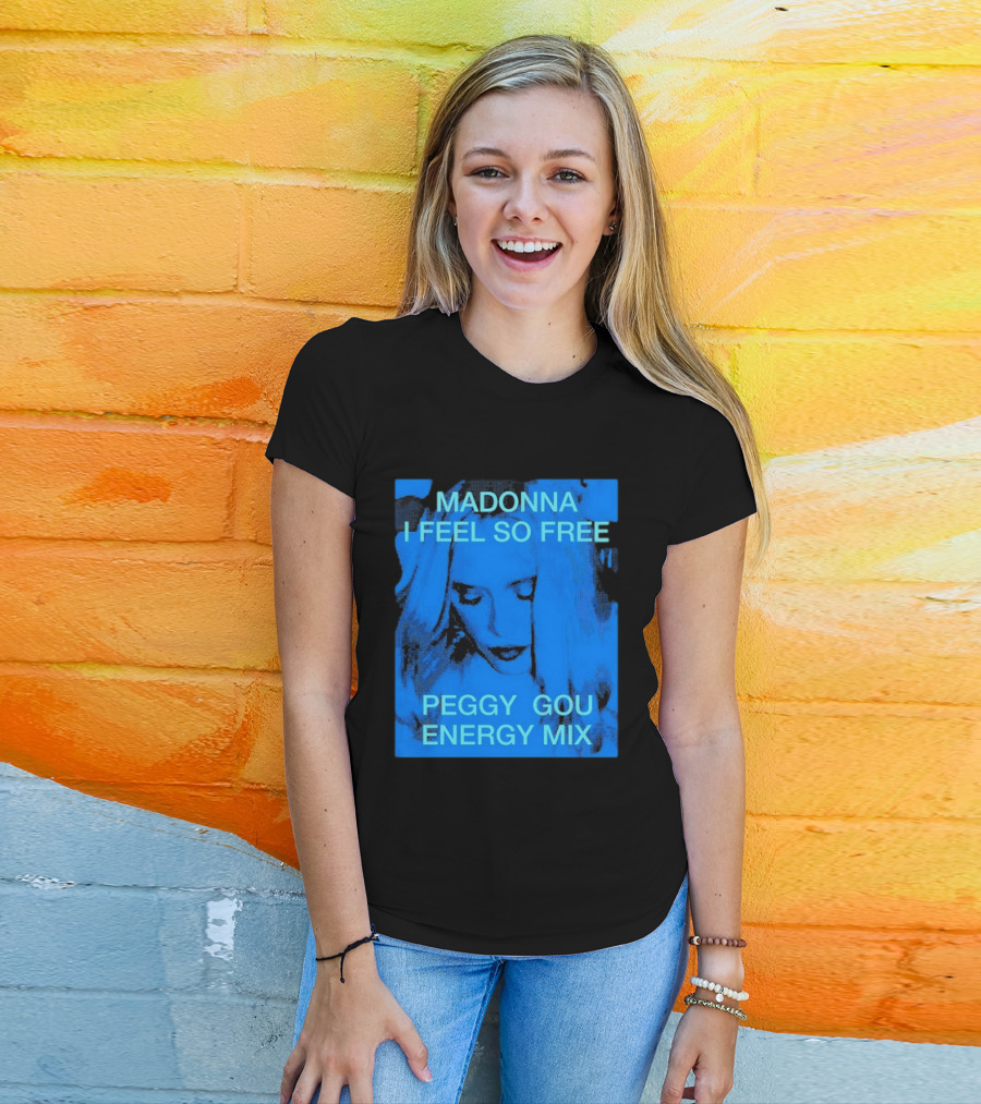 Madonna I Feel So Free Peggy Gou Energy Mix T-Shirt