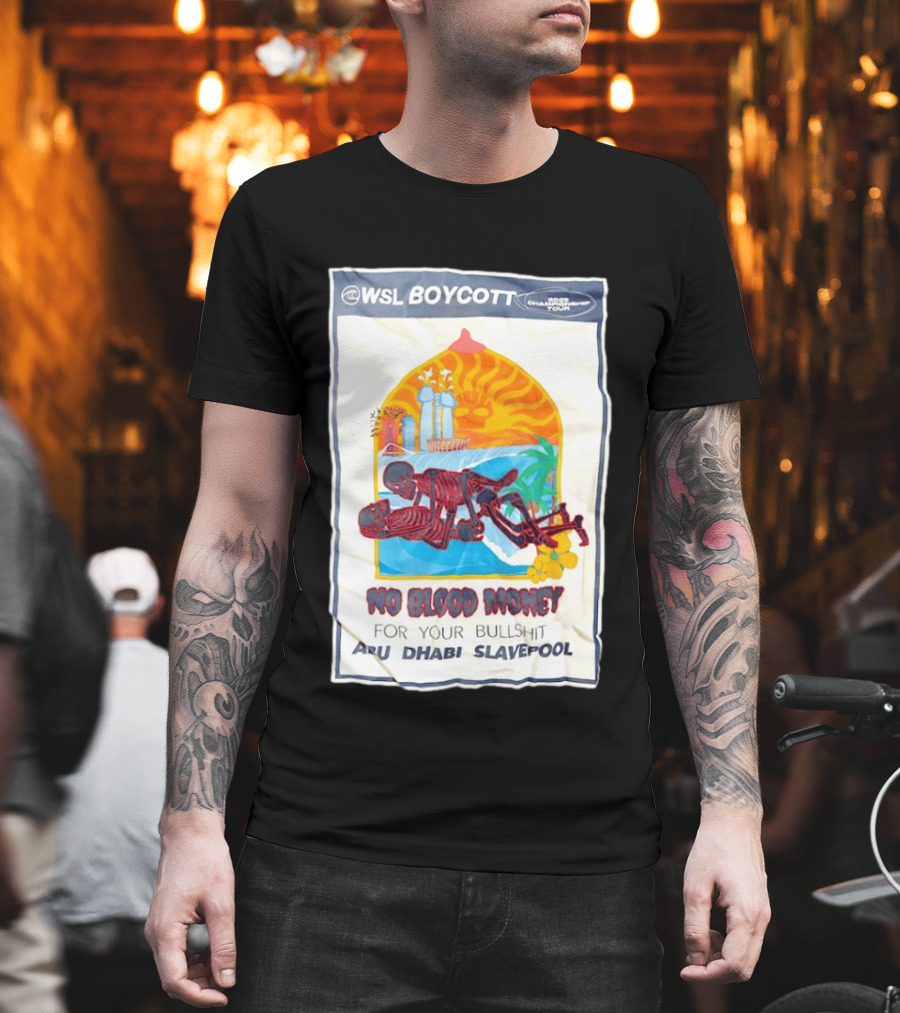 WSL Boycott No Blood Money Abu Dhabi Slavepool Championship Tour T-Shirt