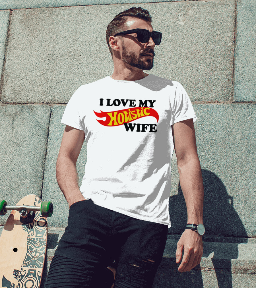 I Love My Hotistic Wife Flames T-Shirt