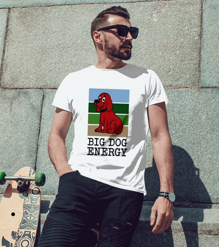 Clifford The Big Red Dog Cartoon Character Big Dog Energy T-Shirt