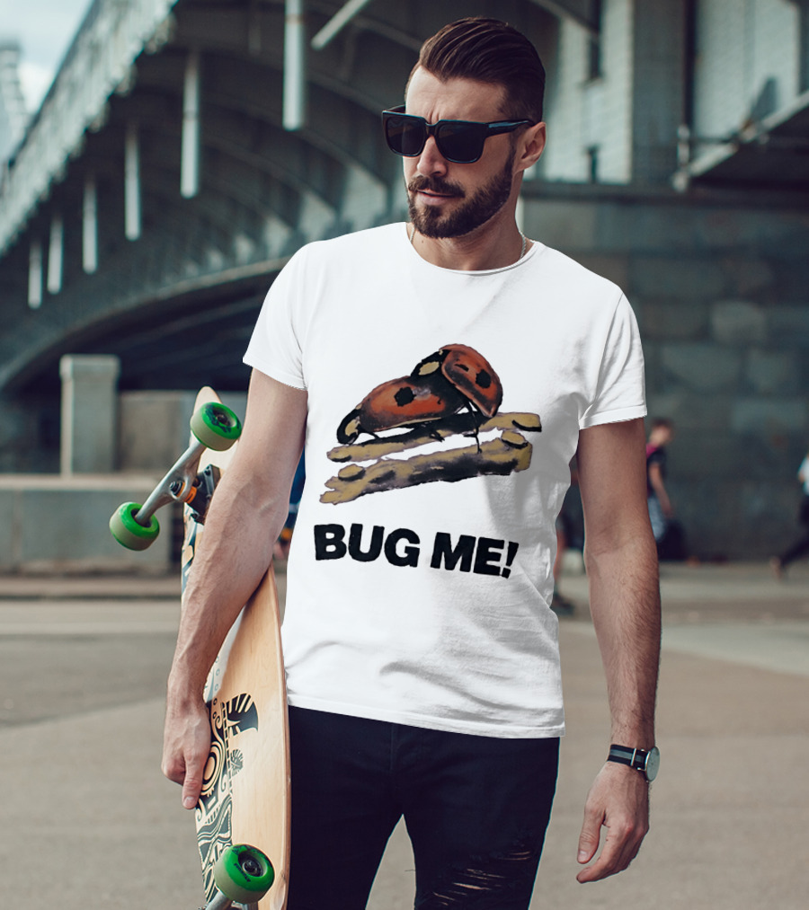 Bug Me Ladybug T-Shirt