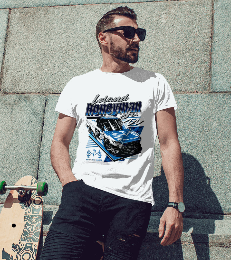 Leland Honeyman Jr NASCAR Craftsman Truck Series From The Ashes Racing Truck T-Shirt