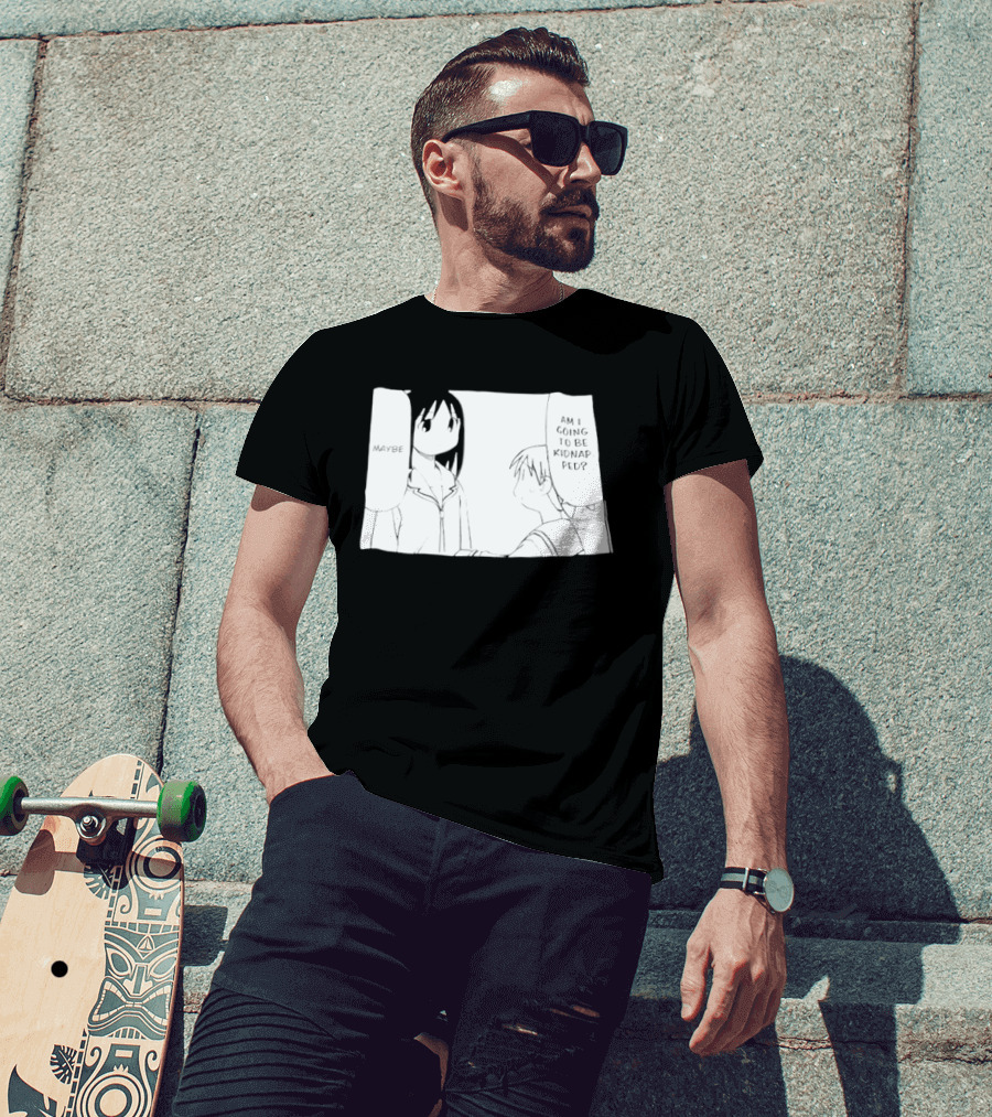 Maybe Am I Going To Be Kidnapped Anime Girl T-Shirt