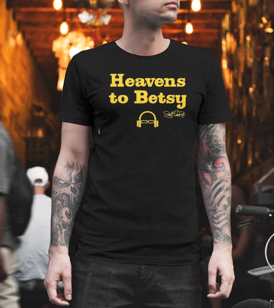 Heavens To Betsy Scott Van Pelt Signature Glasses And Headphones T-Shirt