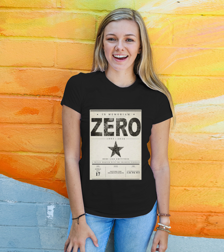 In Memoriam Zero 1995 2026 A Private Requiem With The Smashing Pumpkins May 17 Livestream 5:00 PM PST T-Shirt
