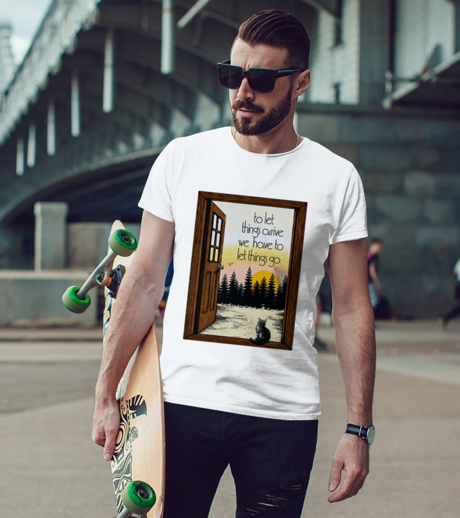 Sunset Landscape Cat Open Door Forest To Let Things Arrive We Have To Let Things Go T-Shirt