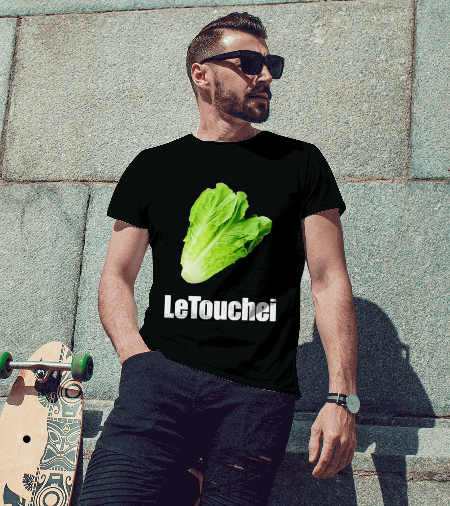 LeTouchei Lettuce Pun Humorous T-Shirt