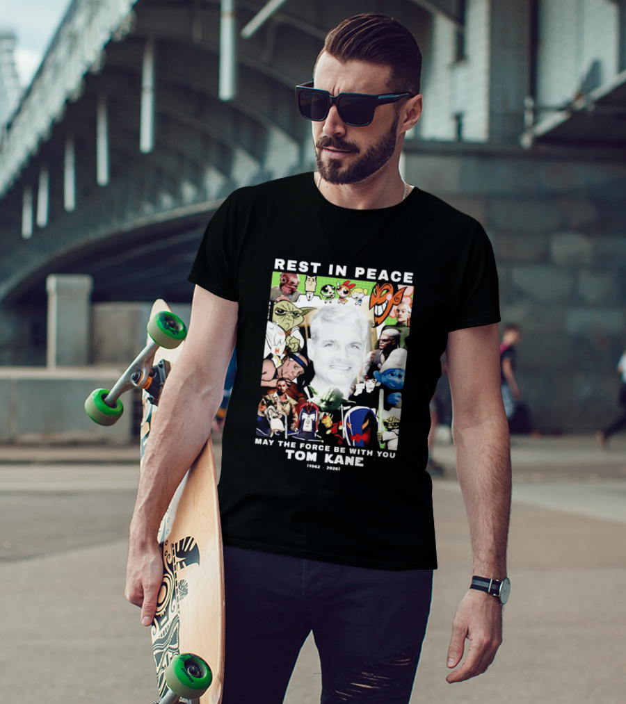 Rest In Peace Tom Kane May The Force Be With You 1962 2026 Star Wars Characters Memorial T-Shirt