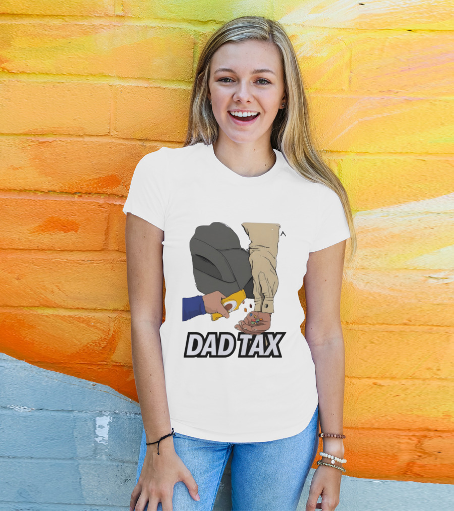 Dad Tax Humor Funny Candy Snack Parenting Joke T-Shirt